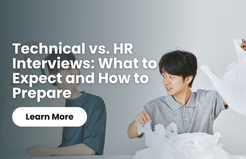 Technical vs. HR Interviews